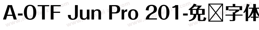 A-OTF Jun Pro 201字体转换